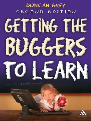 cover image of Getting the Buggers to Learn